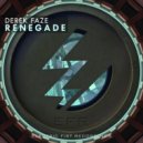 Derek Faze - Renegade (Original Mix)