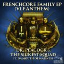 Dr. Peacock & The Sickest Squad - Frenchcore Family