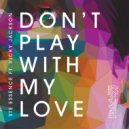 Ste Essence ft. Vicky Jackson - Don\'t Play With My Love (Mark Wilkinson Remix)