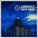 Vladimir Galactix - Faro de Tabarca (The House Of Light Mix)