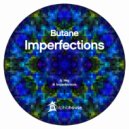 Butane - Imperfections (Original Mix)