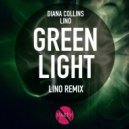 Diana Collins, Lino - Green Light