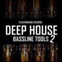 Plastikdrums - Deep House Bassline Tools 2