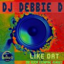DJ Debbie D - Like Dat (KGB & Tooltime Remix)