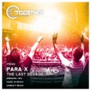 Para X - The Last Decade (Unbeat Remix)