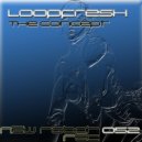 Loopfresh - You're Weird