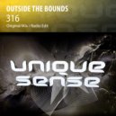 Outside The Bounds - 316 (Radio Edit)