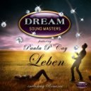 Dream Sound Masters feat. Paula P\'Cay - Leben (Andy Warchild Remix)