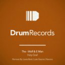 The-Wolf & E Man - Holy Grail (Luke Sissons Remix)