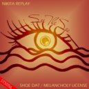 Nikita Replay - Melancholy License (Original Mix)