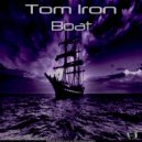 Tom Iron - Boat
