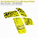 Jam Da Bass & DJ T.H. With Hanna Finsen - Save The Day (Seawayz & Sollito Dub Mix)