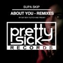 Supa Skip - About You (Dat Boy Fletch Remix)