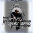 DJ General Slam - My Spanish Guitar