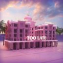 Wenzday feat. Owl Green - Too Late
