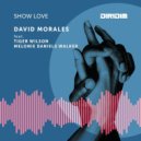 David Morales, Tiger Wilson, Melonie Daniels Walker - Show Love
