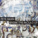 Pete Rann - Faction (Original Mix)
