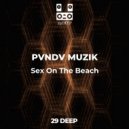 PVNDV MUZIK - Sex On The Beach (Original Mix)
