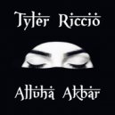Tyler Riccio - Alluha Akbar