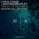 Chris Chase, Nathan Brumley - Traces of Me (Vibes)