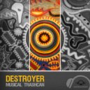 Destroyer - Angry Mode