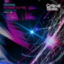 Maximal - Nothing So Far