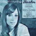 Diesler ft. Lizzy Parks & Azaxx - Caught Counting