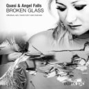 Quasi & Angel Falls - Broken Glass