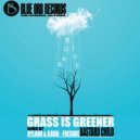 Grass Is Greener - Bastard Child