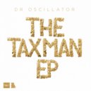 Dr Oscillator - The Taxman