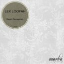 Lex Loofah - Depth Perception