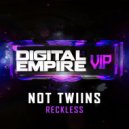 Not Twiins - Reckless