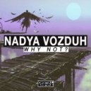 Nadya Vozduh - Why Not?