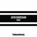 Jatin Bhooshan - Rock (Original Mix)