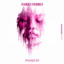 Fabio Ferro - Phases (Roberto Capuano I\'ll House U Mix)