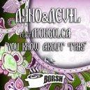 Dyno & Devil feat. Mongolca - You Know About This (Extented Mix)