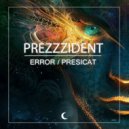 Prezzzident - Presicat (Original Mix)