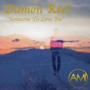 Damon Reel - Someone To Love Me (Darryl James Altra Instrumental)