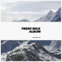 Fresh Milk - Clouds