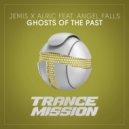 Jemis & Alric feat. Angel Falls - Ghosts Of The Past