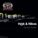 H@k & Nikos - Es Asi Tonito (Instrumental Mix)