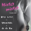Boy Lost - Mister Mister Remixes (Cottonmouth Remix)