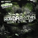 Rob Da Rhythm - Kill Or Be Killed (Original Mix)