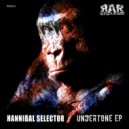 Hannibal Selector - Watch This