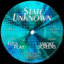 State Unknown & 24K - Smoke Screens (Original Mix)