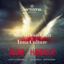 Marvellous Cain & Inna Culture - Hands Up