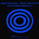 Akiko Iwahara - New World Order (West Mountain Remix)