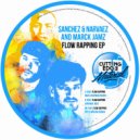 Sanchez & Narvaez feat. Marck Jamz - Flow Rapping (Pete Dorling Remix)