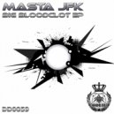 Masta JFK - Big Bloodclot