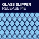 Glass Slipper - Release Me (Deique Bleu Interpretations Mix)